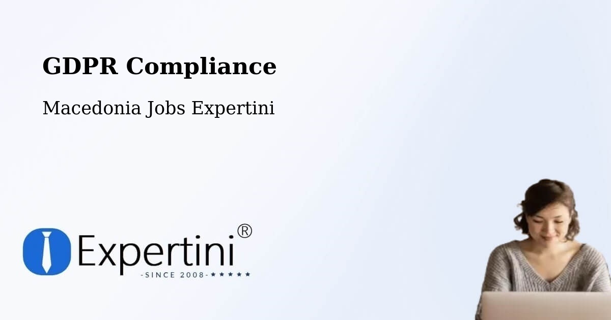 EU GDPR Compliance Statement – Džepčište - Macedonia Jobs Expertini