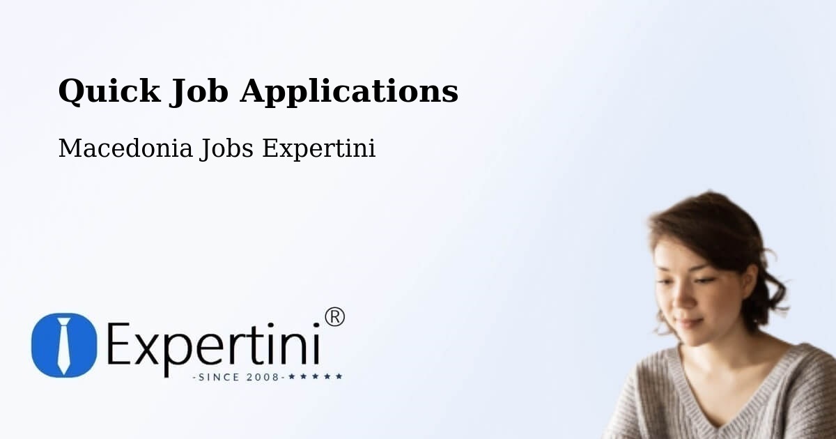 Quick Apply Feature – Džepčište - Macedonia Jobs Expertini
