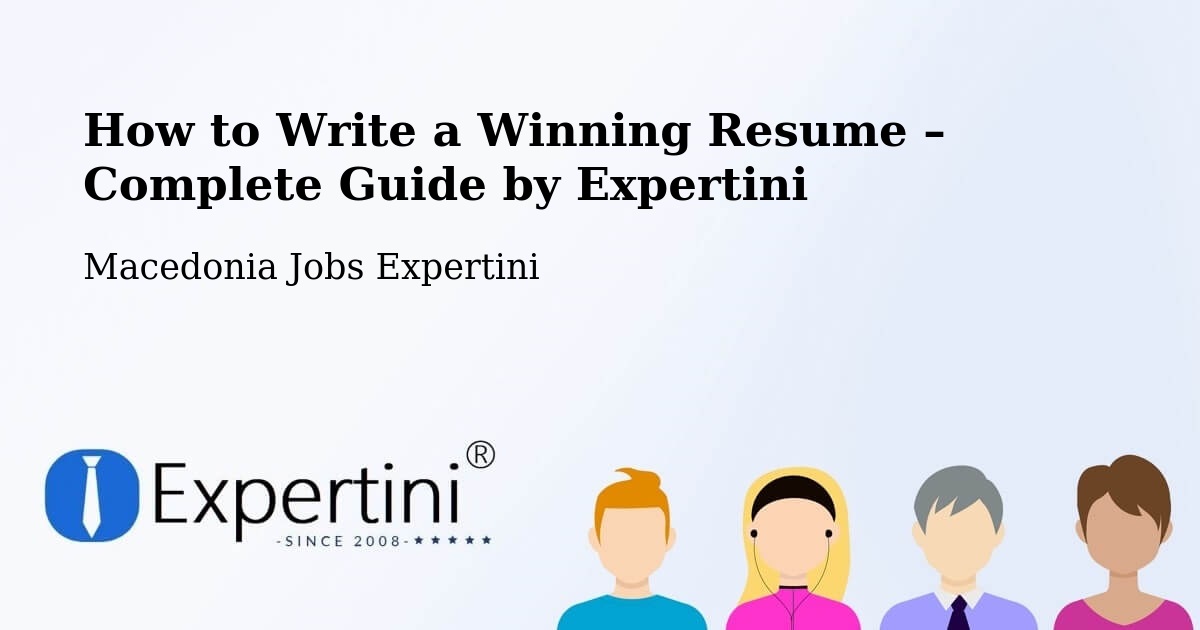 Resume Writing Guide for Job Seekers – Džepčište - Džepčište, Macedonia Jobs Expertini